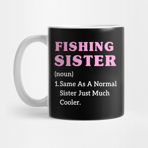 Funny Big Sister Fishing Older Sister Girls Fishing by Printopedy